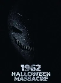 Постер к Хэллоуинская резня 1962-го (2023)